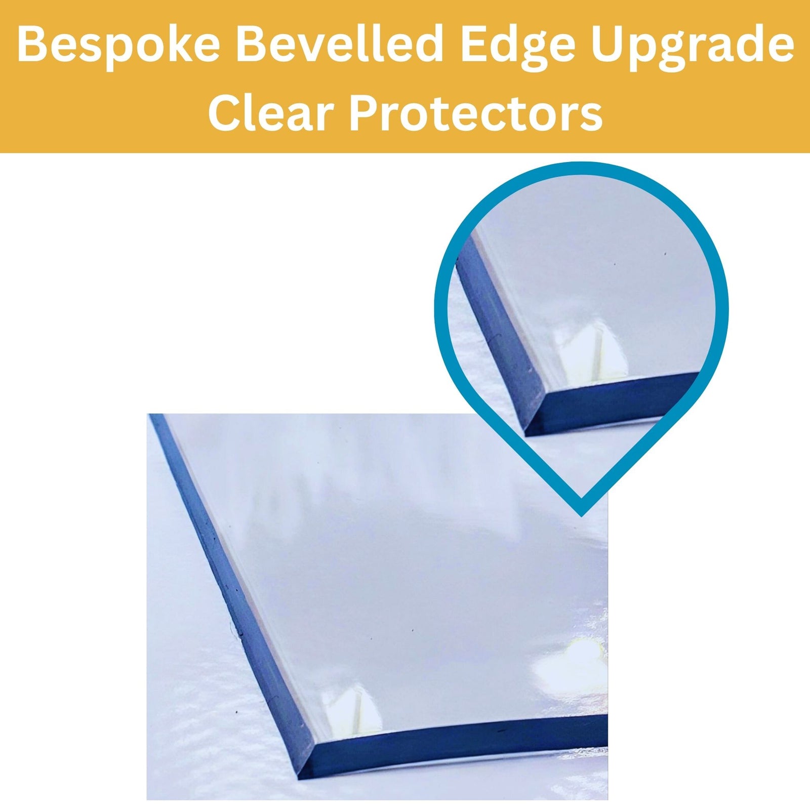 Opacity Edges Kit Upgrade Thick Clear Bespoke Bevelled Edge